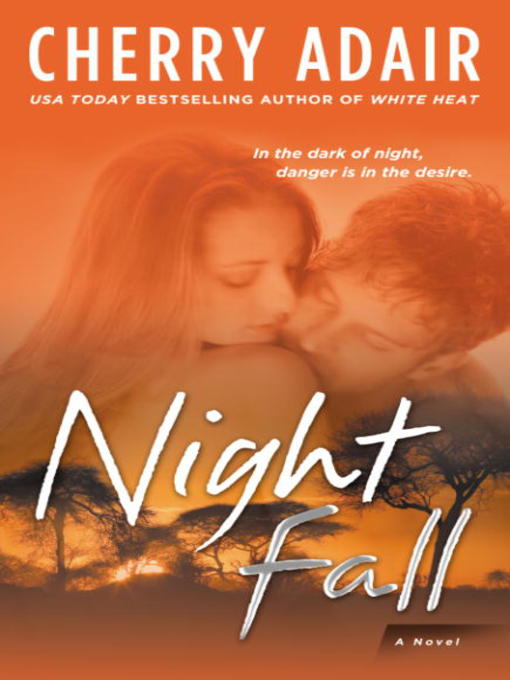 Title details for Night Fall by Cherry Adair - Available
